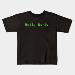 Hello World a Special Gift for Programmers Coders Developers Kids T-Shirt